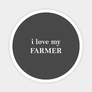 I Love my Farmer Magnet